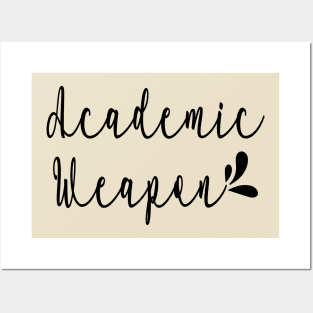 Back to school, Academic weapon inspirational quote, Academic Weapon, academic weapon meaning Posters and Art